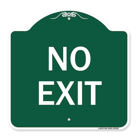 Designer Series Parking Lot No Exit, Green & White Aluminum Architectural Sign